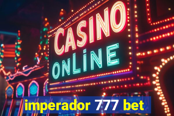 imperador 777 bet